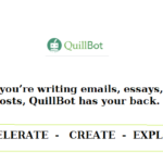 QuillBot: A Tool to Improve Your Writing, Not Write for You