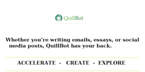 QuillBot: A Tool to Improve Your Writing, Not Write for You