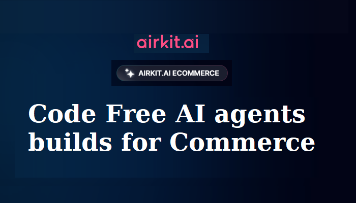 Airkit.ai: The AI Chatbot That Solves Customer Problems Instantly
