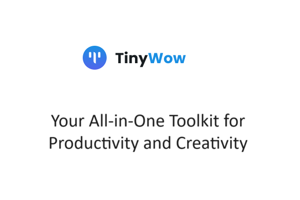 TinyWow: Your All-in-One Toolkit for Productivity and Creativity