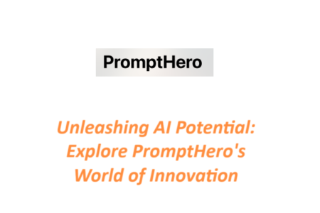 Unleashing AI Potential: Explore PromptHero's World Of Innovation ...