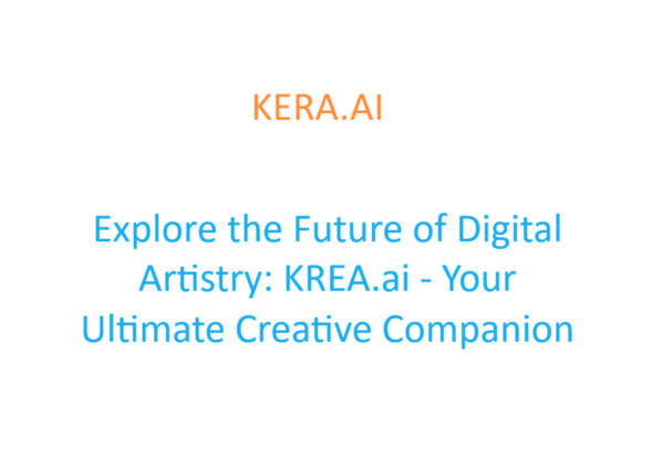 KREA.ai: Unleashing Creative Excellence with AI-Generated Visuals
