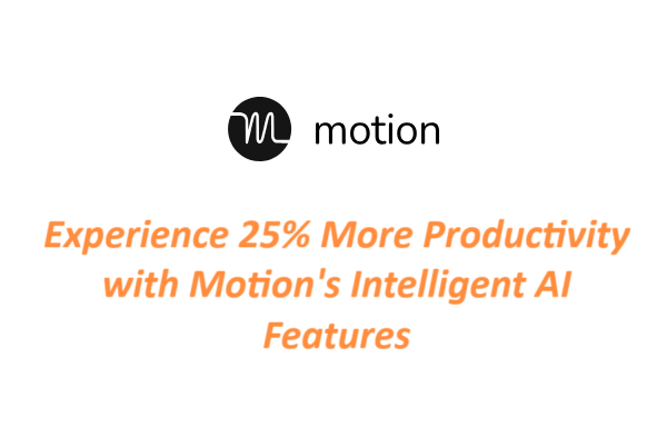 Experience 25% More Productivity with Motion's Intelligent AI Features