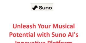 Unleash Your Musical Potential with Suno AI's Innovative Platform