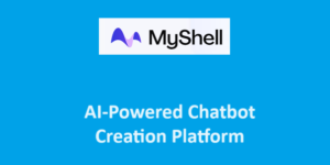 MyShell: AI-Powered Chatbot Creation Platform