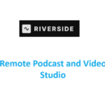 Riverside.fm: Remote Podcast and Video Studio