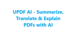 UPDF AI - Summarize, Translate & Explain PDFs with AI