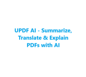 UPDF AI - Summarize, Translate & Explain PDFs with AI