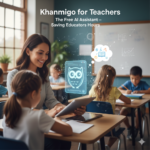 Khanmigo for Teachers – The Free AI Assistant Saving Educators Hours