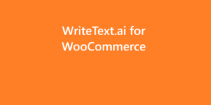 WriteText.ai for WooCommerce