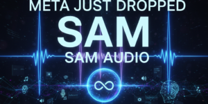 Meta Just Dropped SAM Audio