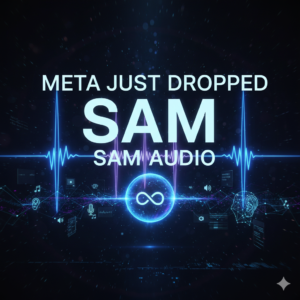 Meta Just Dropped SAM Audio